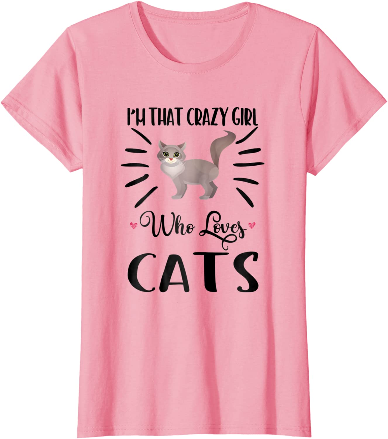 I'm That Crazy Girl Who Loves Cats T shirt